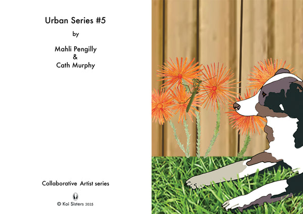 Koi Sisters Card - Urban 5, dog, praying mantis on orange daisies