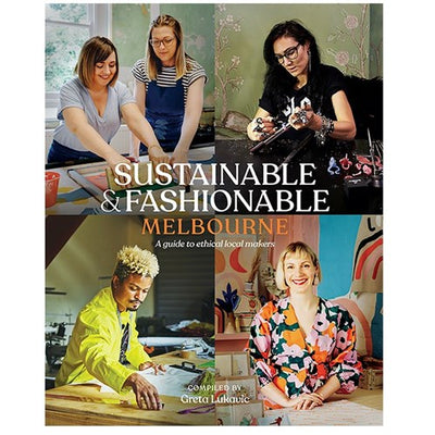 Sustainable & Fashionable: Melbourne