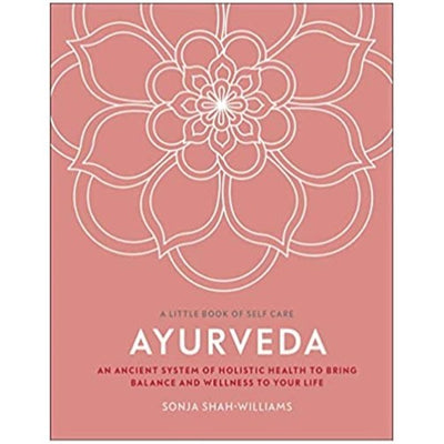 Ayurveda: An Ancient System of Holistic Health
